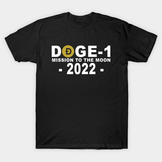 Funny Mission To The Moon Dogecoin Hodl Crypto Doge-1 T-Shirt by ZimBom Designer